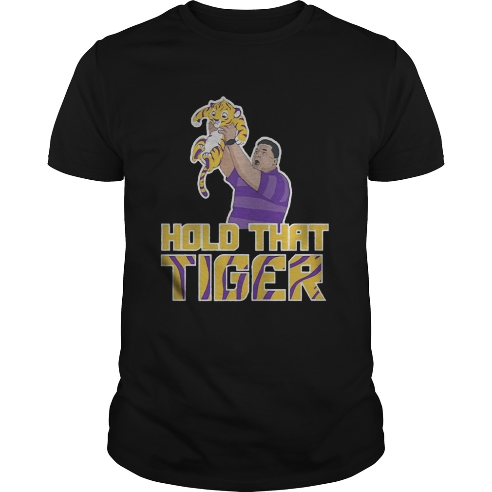 Hold That Tiger T-Shirt