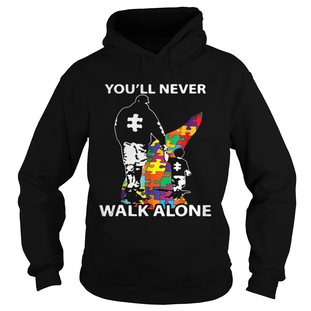 Father and son autism you’ll never walk alone T-Shirt