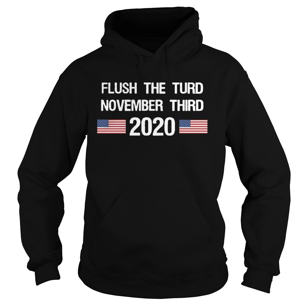 Flush The Turd November Third 2020 Shirt