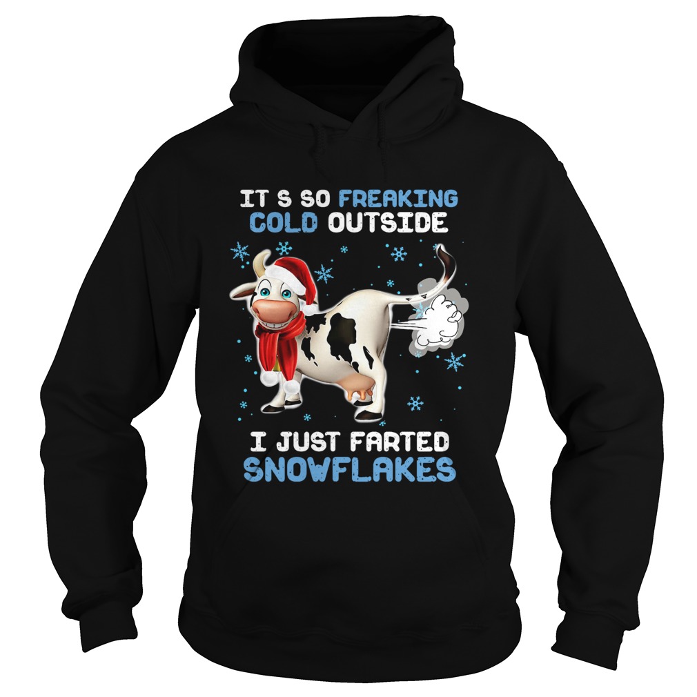 Cow it’s so freaking cold outside i just farted snowflakes Christmas shirt