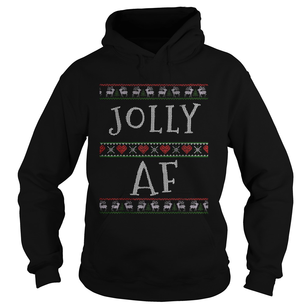 Hot Jolly AF Ugly Sweater Tee Xmas Merry Christmas Holidays Gift sweater