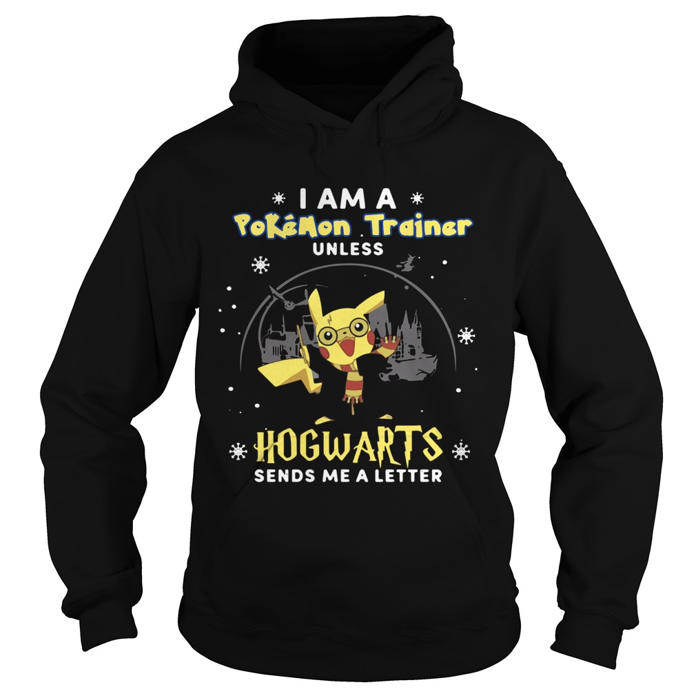 I Am A Pokemon Trainer Unless Hogwarts Sends Me A Letter Shirt