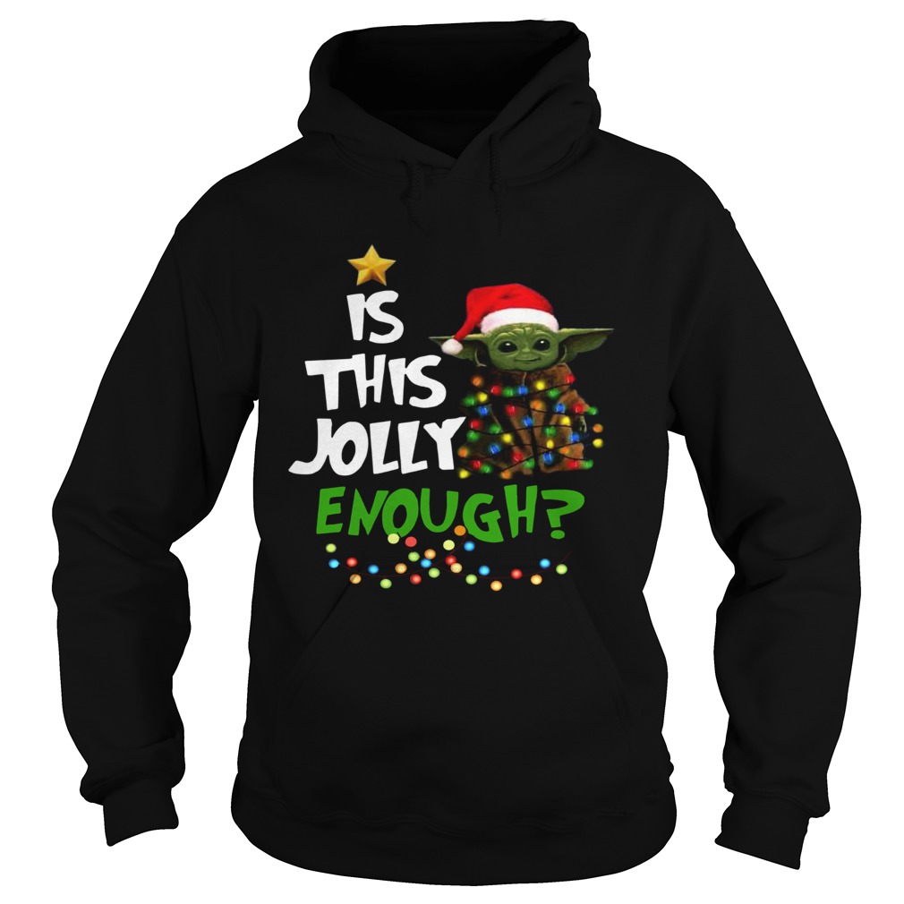 Official Santa Baby Yoda Is This Jolly Enough christmas shirt