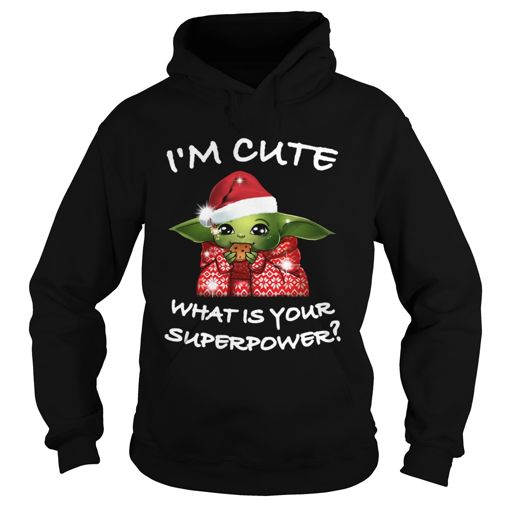 Baby Yoda I’m cute what is your superpower Christmas shirt