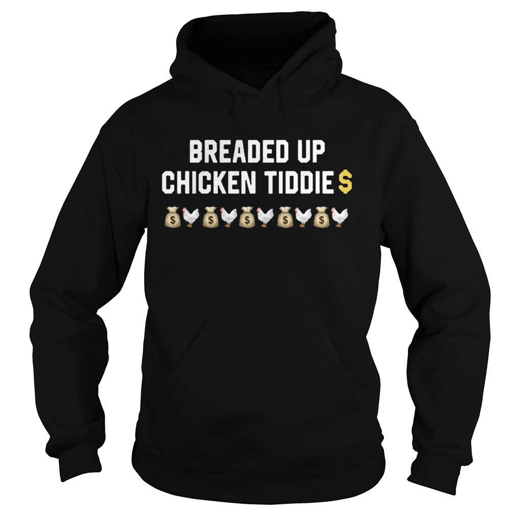 Breaded Up Chicken Tiddie Shirt