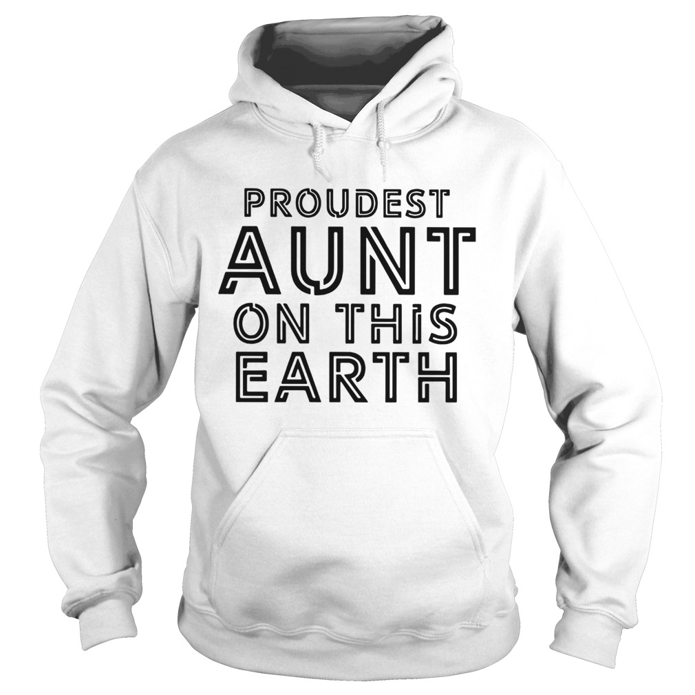 Proudest Aunt On This Earth Shirt