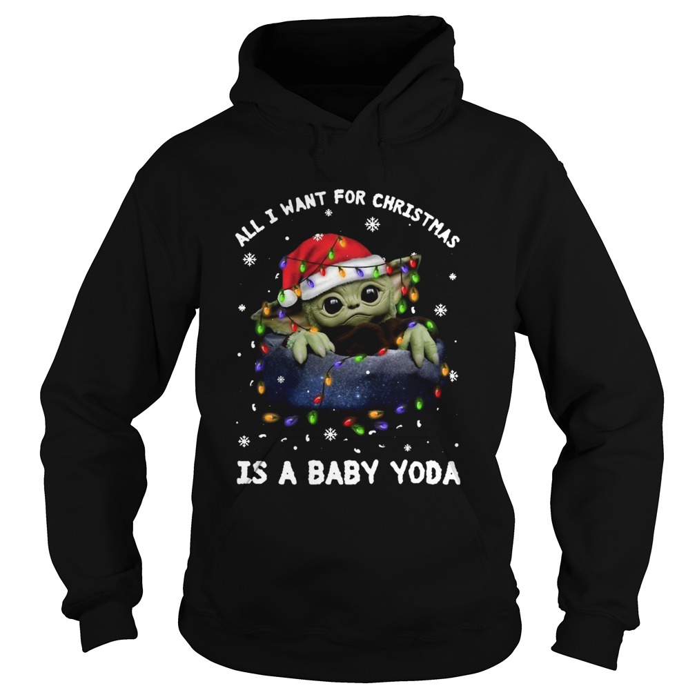 All I Want For Christmas Is A Baby Yoda Sweatshirt