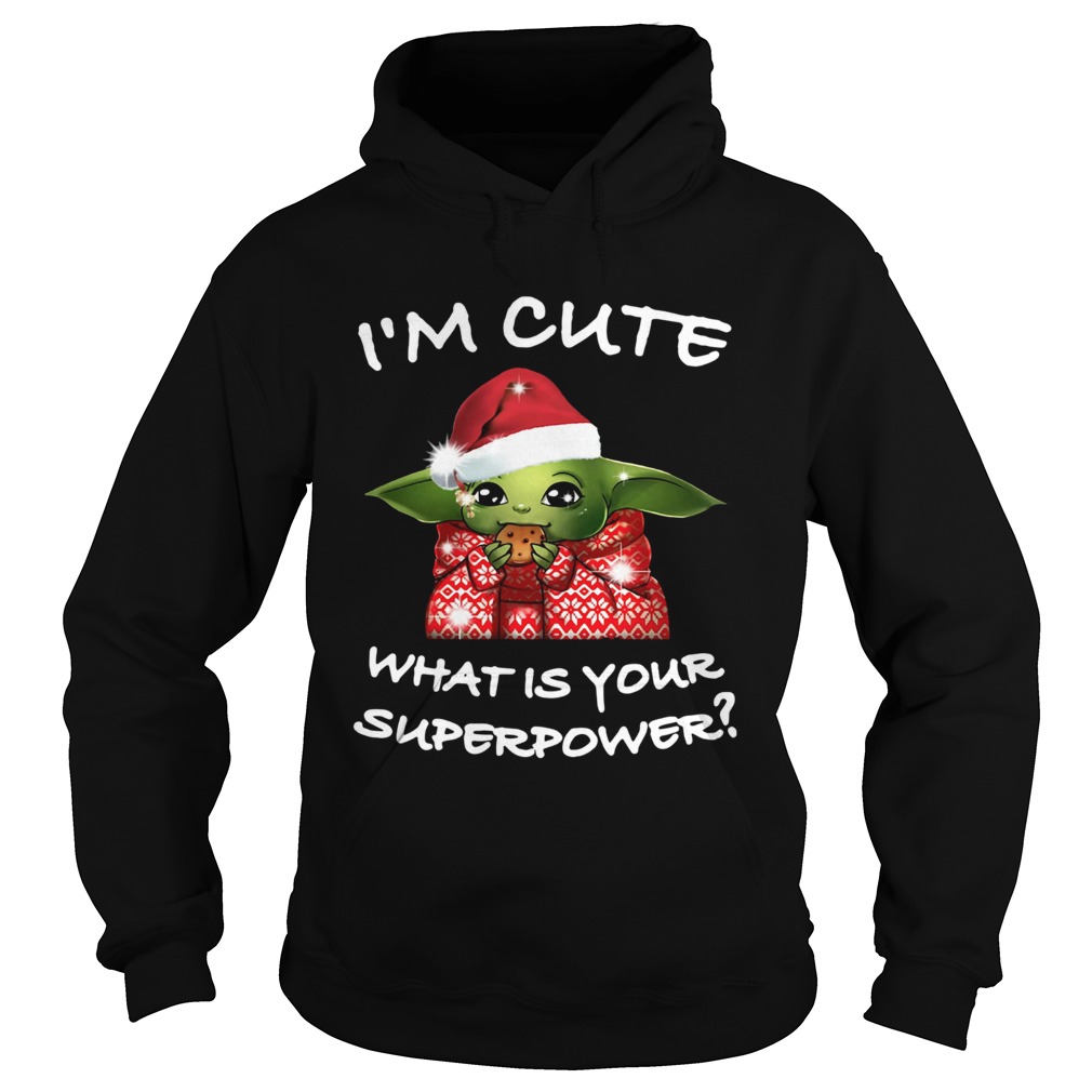 Baby Yoda I’m Cute What Is Your Superpower Christmas Sweatshirt