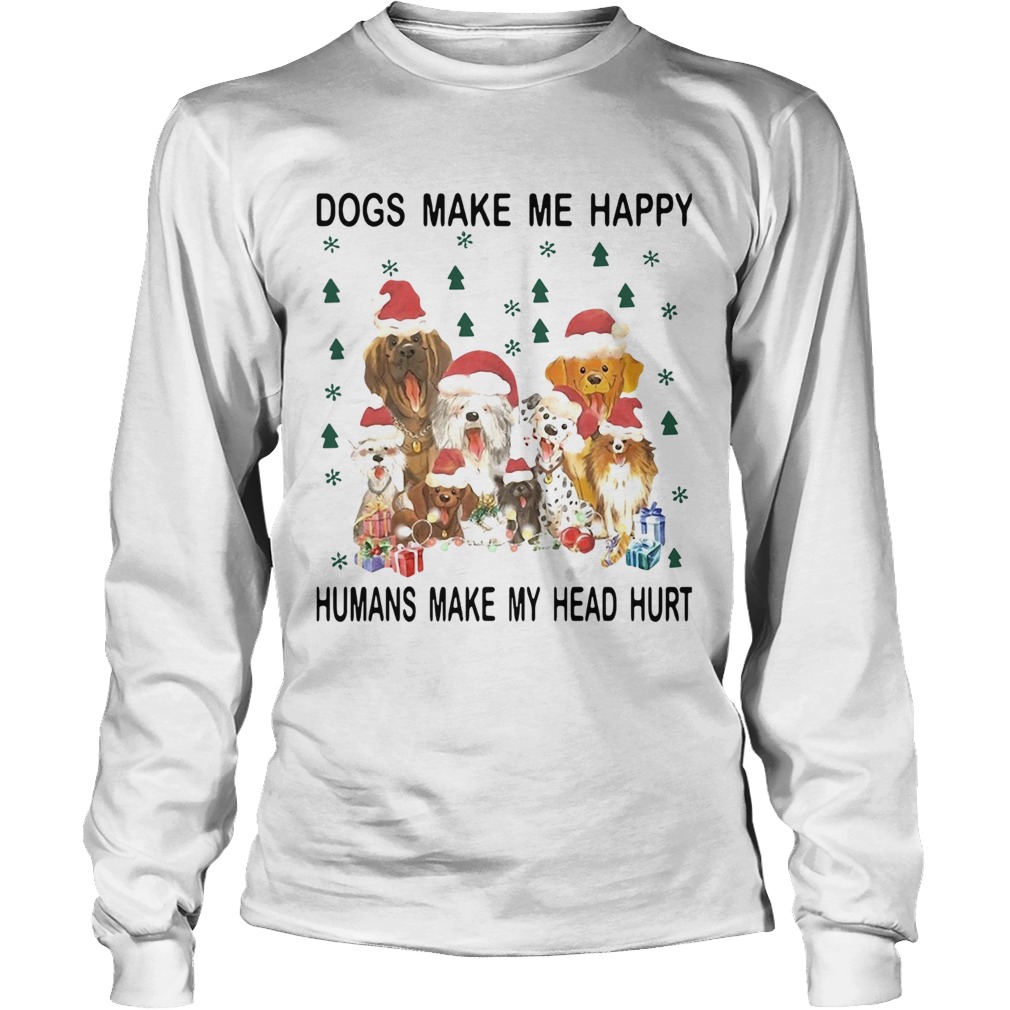 Official Dogs Make Me Happy Humans Make My Head Hurt Christmas Shirt