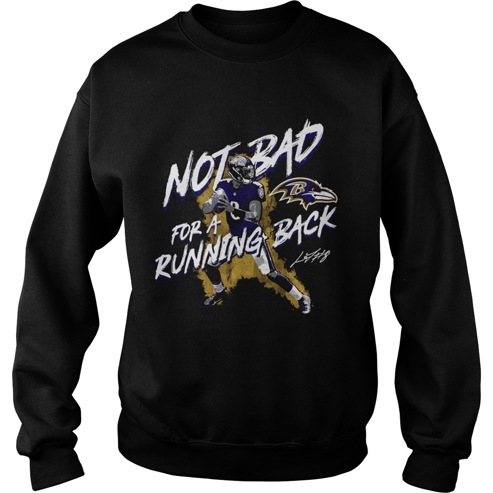 NFL Lamar Jackson Baltimore Ravens Not Bad For A Running Back Signature shirt