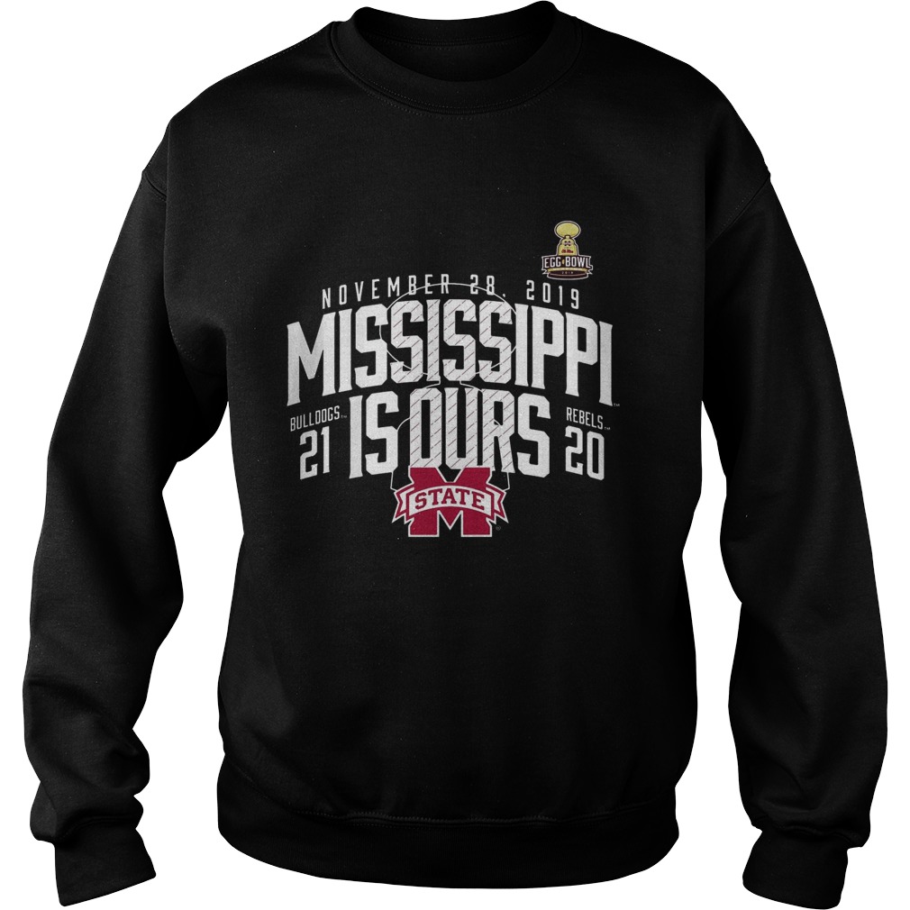 November 28 2019 Mississippi Is Ours Mississippi State Bulldogs vs. Ole Miss Rebels 2019 Football Score shirt