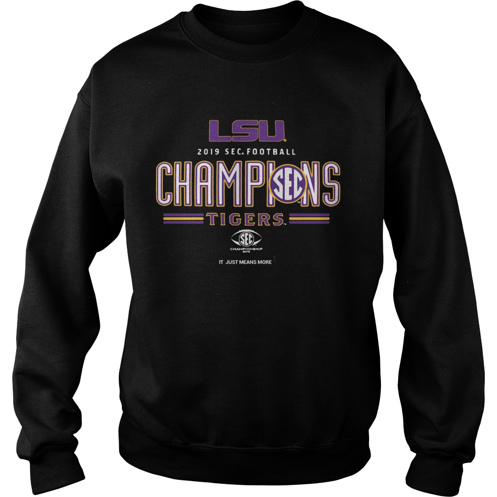 LSU Tigers 2019 SEC Football Champions It Just Means More shirt