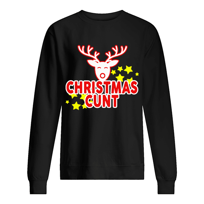 Reindeer Christmas Cunt Shirt