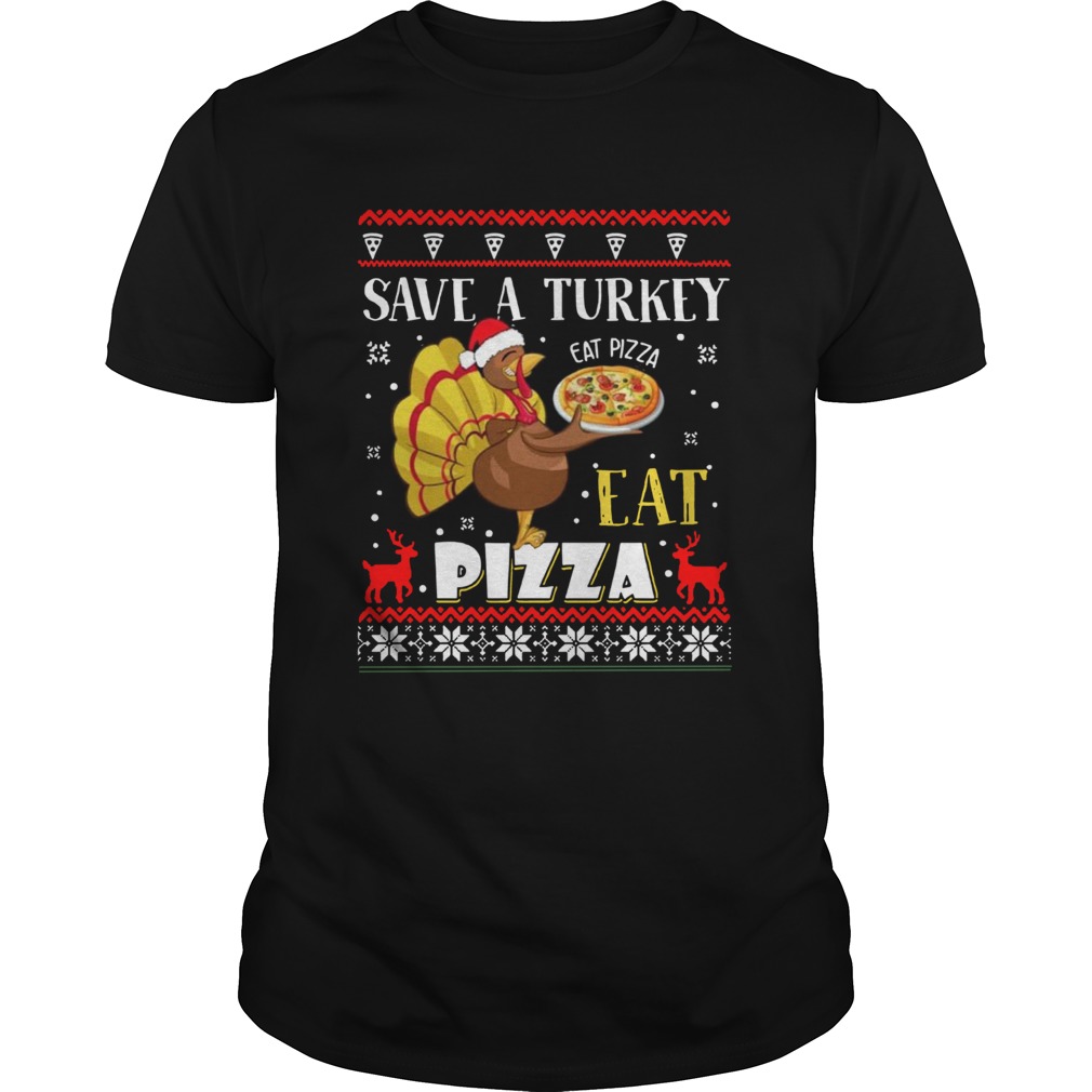 Save A Turkey Eat A Pizza Ugly Christmas Sweatshirt