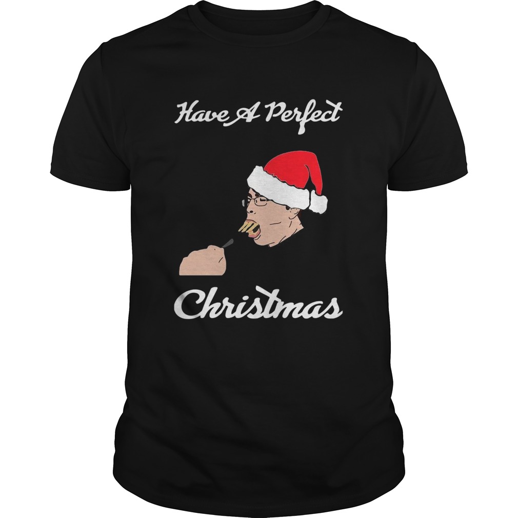 Have A Perfect Christmas Shirt