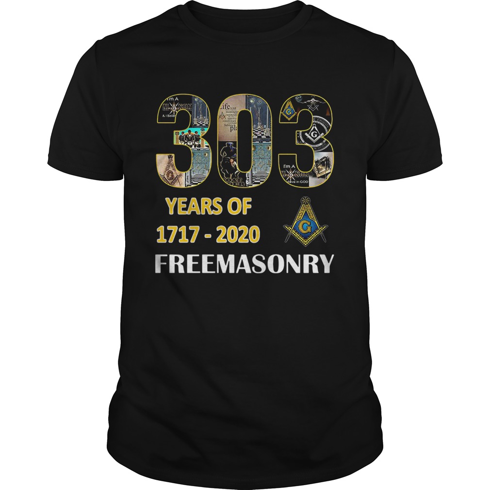 303 Years Of Freemasonry 1717 2020 Shirt