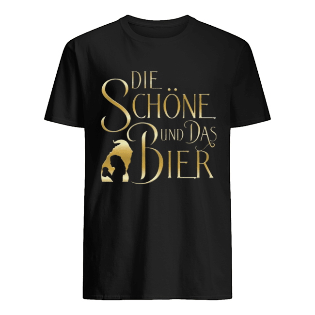 Beauty And The Beast Die Schöne Und Das Bier shirt