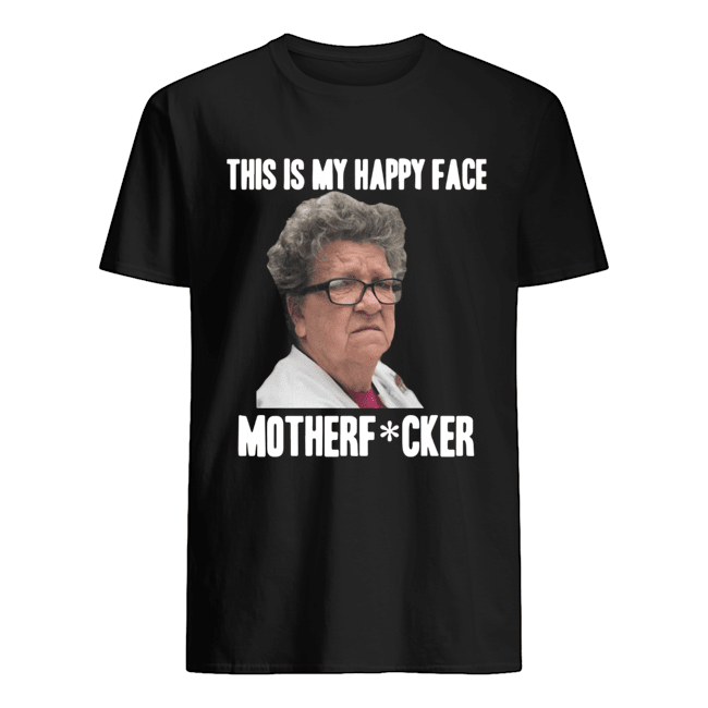 Angry Granny This Is My Happy Face Motherf Fucker Shirt