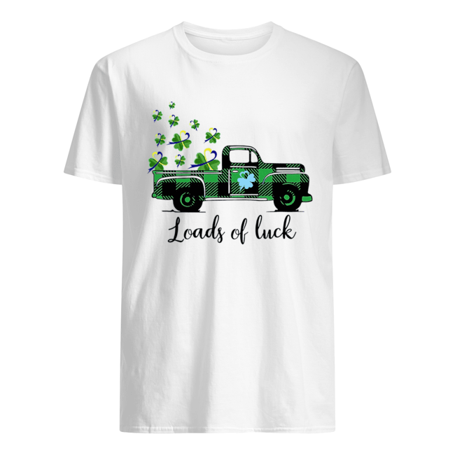 St Patrick’s Day Loads Of Luck Shirt  