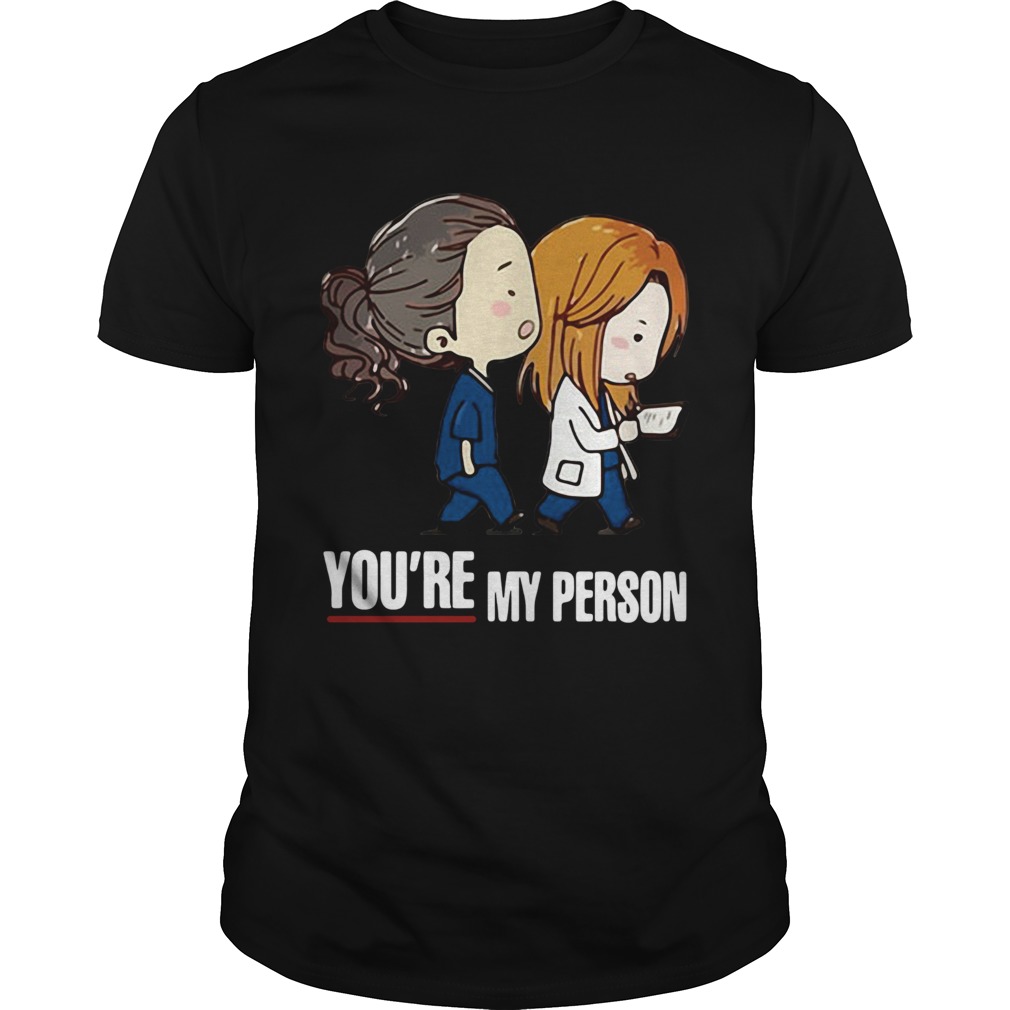 Grey’s Anatomy You’re My Person Shirt