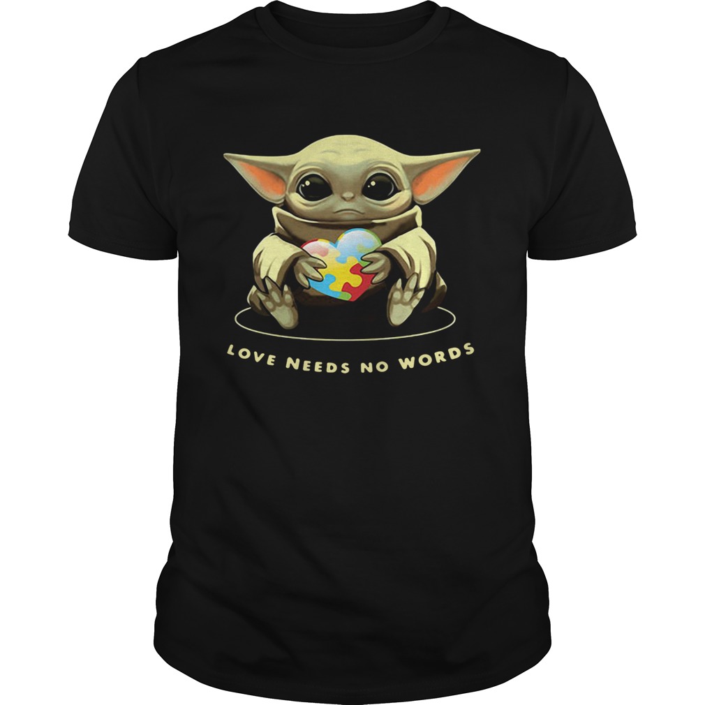 Baby Yoda Hug Autism Love Needs No Words Shirt