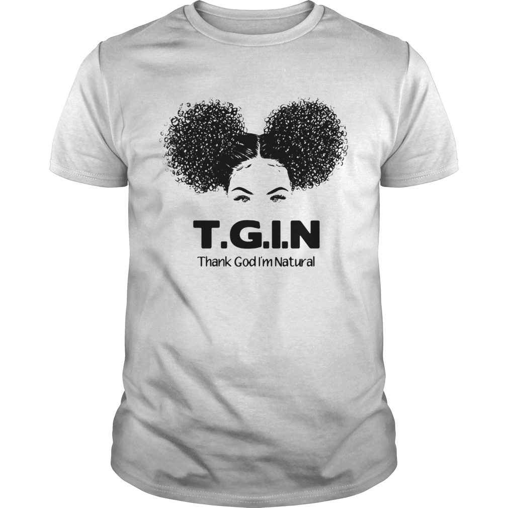 T.G.I.N Thank God I’m Natural Shirt