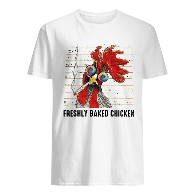 Freshly baked chicken shirt