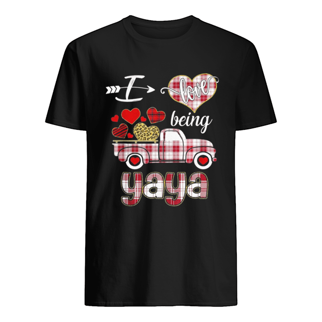 Valentines Day Truck I Love Being Yaya Shirt 