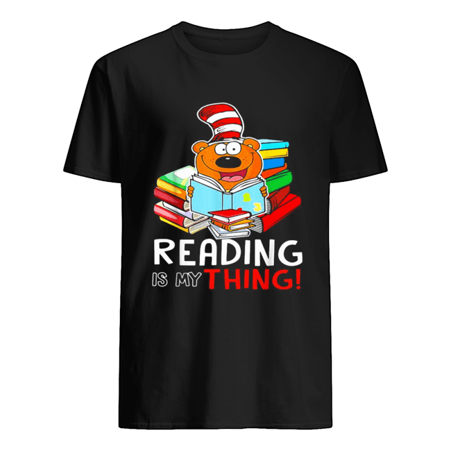 Bear wear hat reading book is my thing shirt