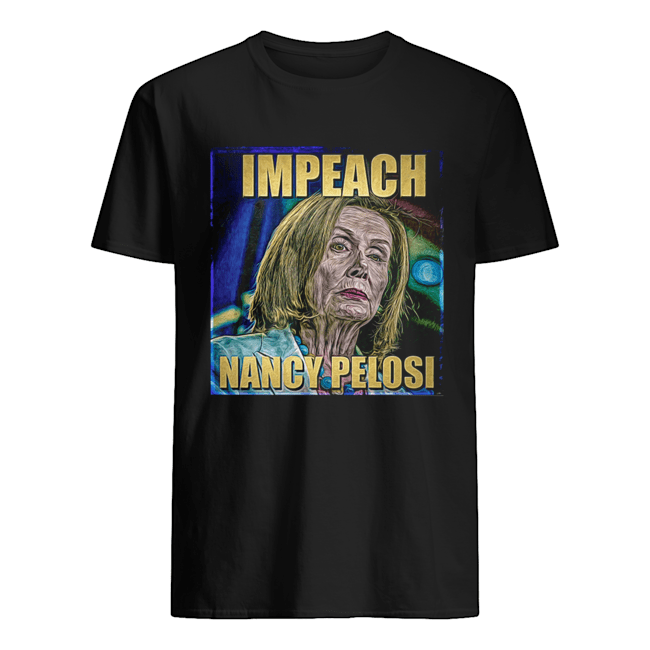 Trump Impeach Nancy Pelosi Shirt