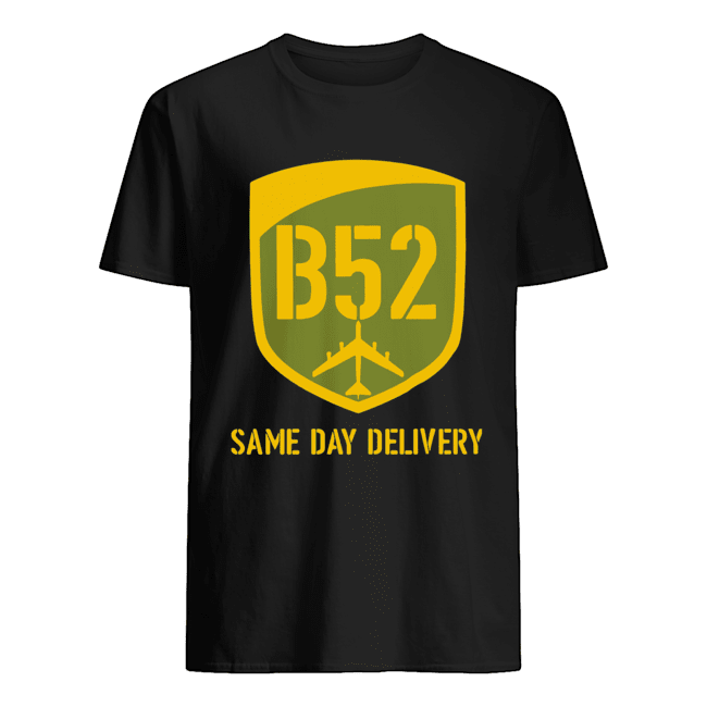 B52 Same Day Delivery Shirt