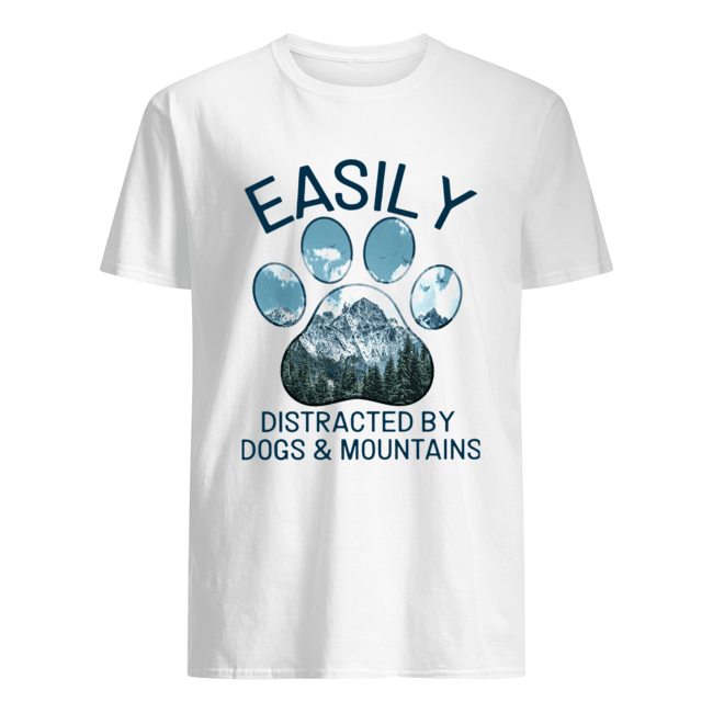 Easily Distracted By Dogs And Mountains Shirt