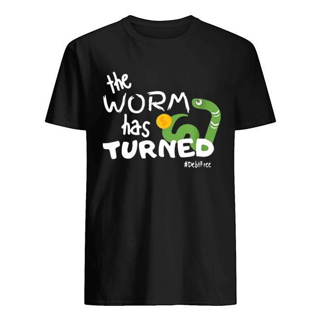 The Worm Has Turned shirt