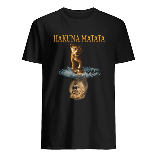 Simba Lion King Water Mirror Reflection Mufasa Hakuna Matata Shirt