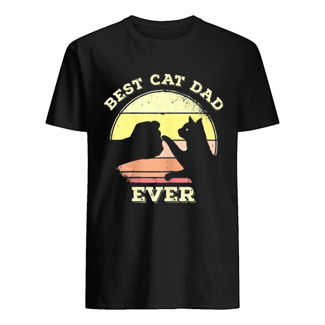 Best Cat Dad Ever Funny Cat Lover Shirt