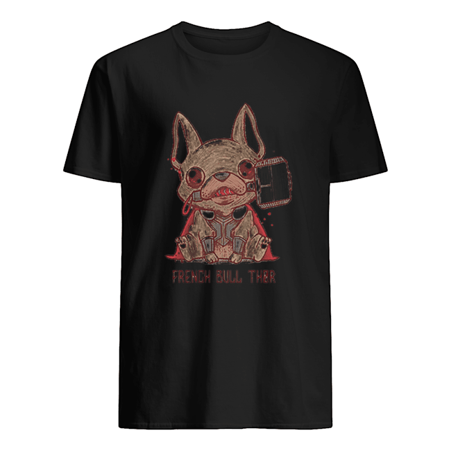 French Bull Thor French Bulldog Mashup Thor shirt