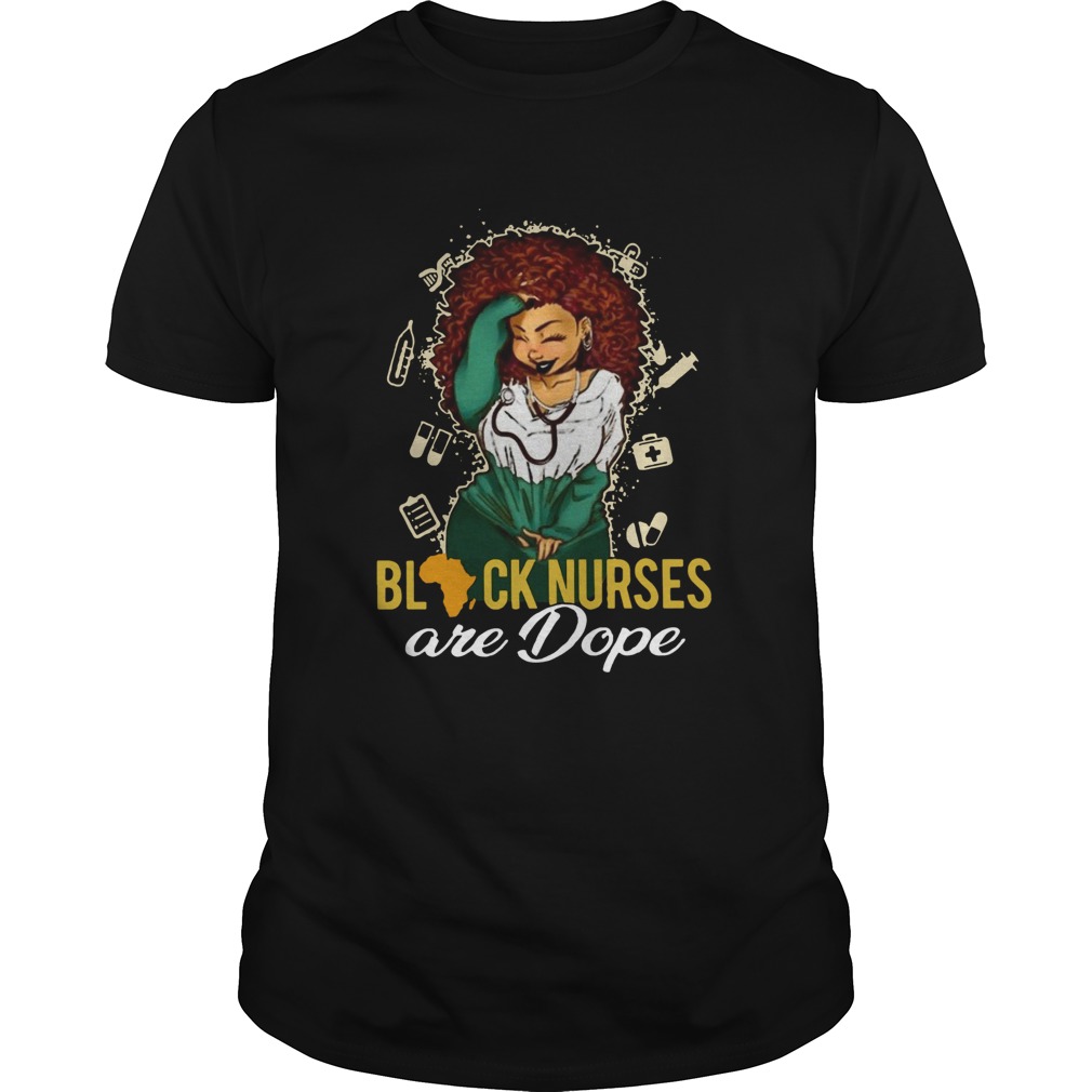 Black Nurses Are Dope Ladies Shirt