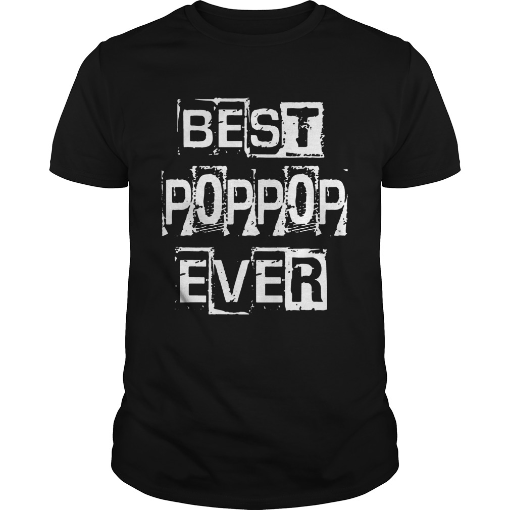 Best Poppop Ever Happy Father’s Day Funny Poppop T-Shirt