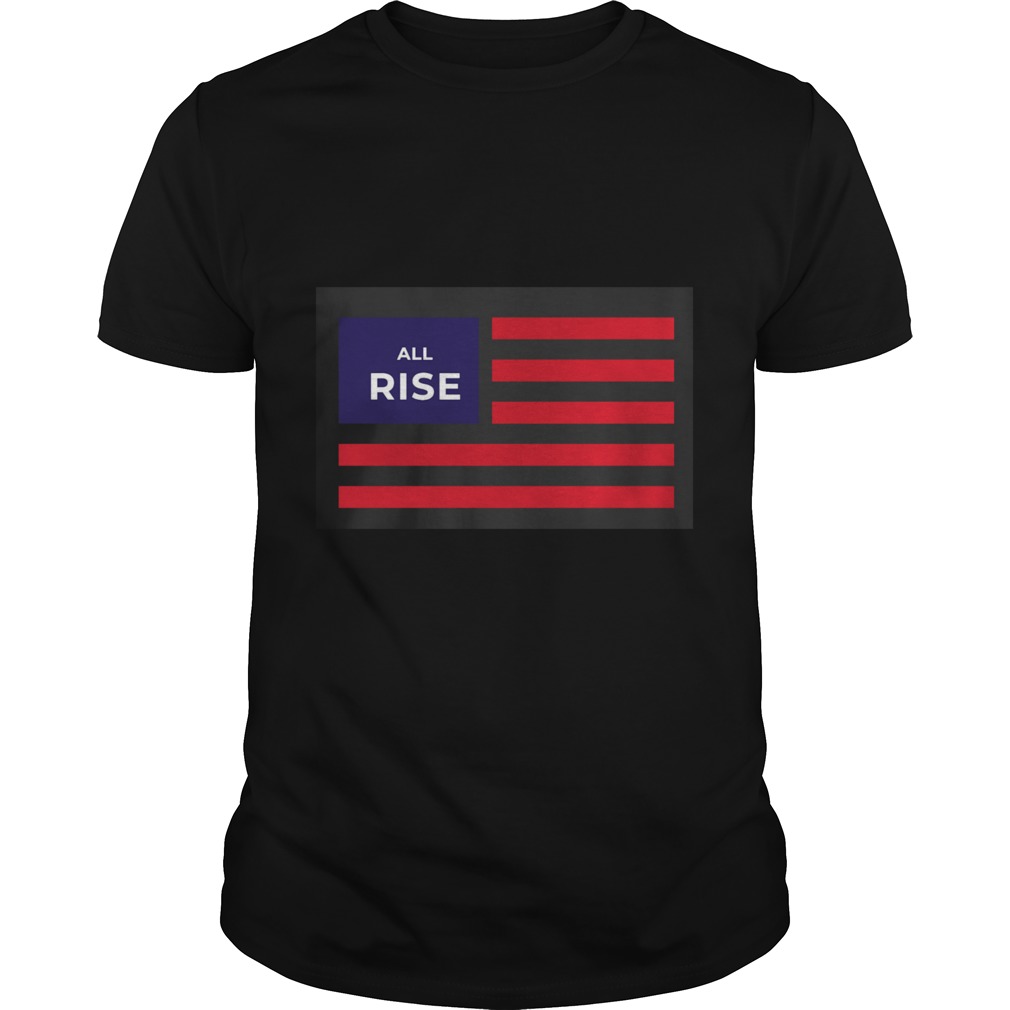 All Rise Flag Shirt