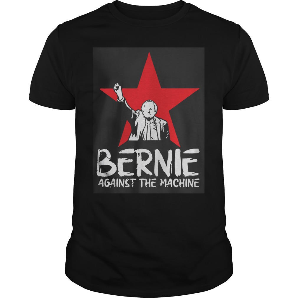 Bernie Sanders Against The Machine Red Star 2020 Shirt