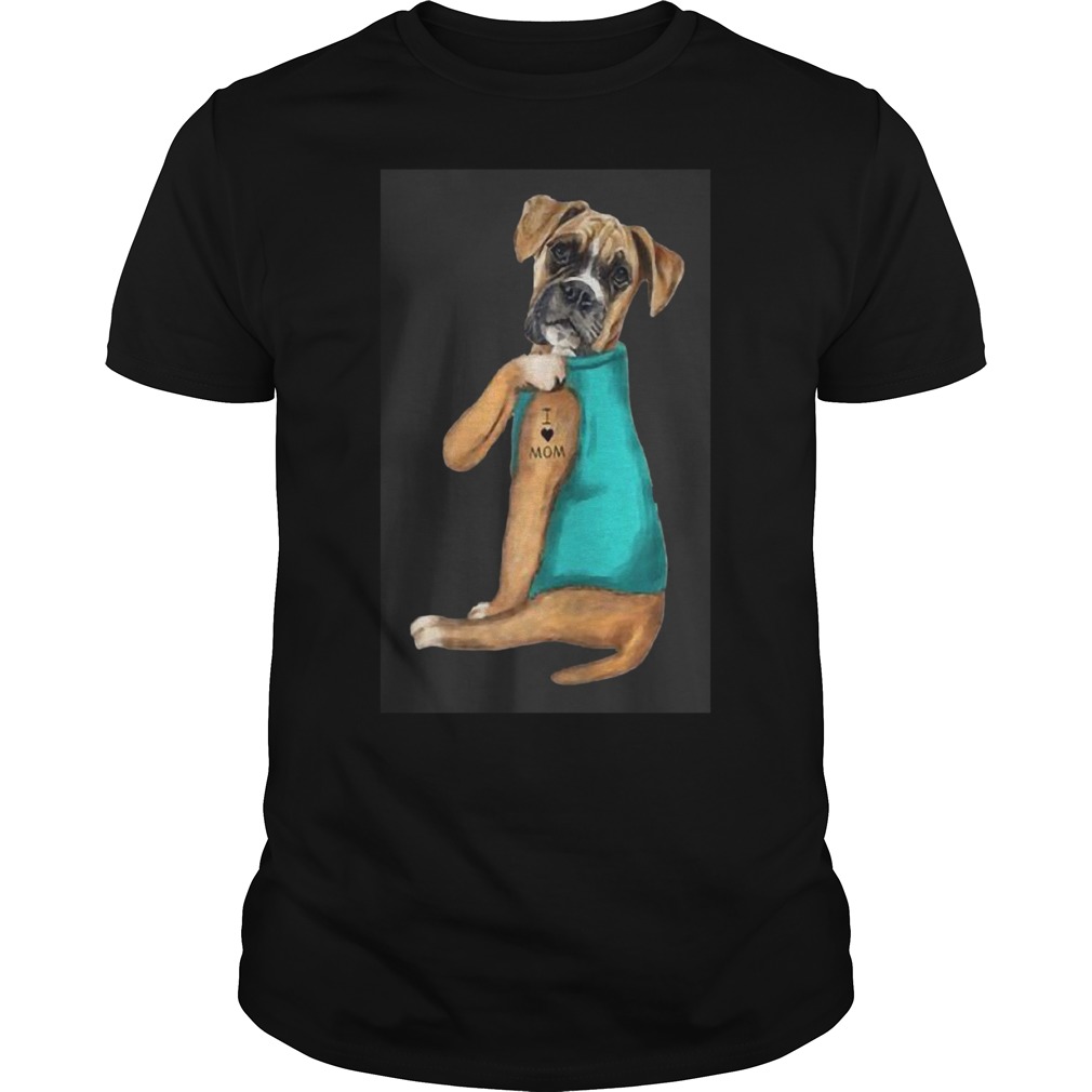 Original Boxer Tattoos I Love MOM Sitting Gift Mother’s Day Shirt