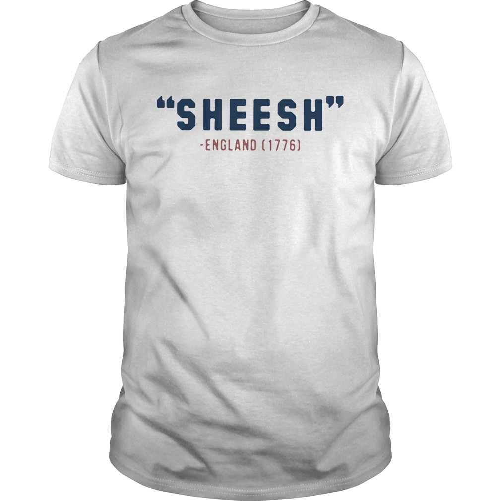 Pardon My Take Sheesh England 1776 shirt