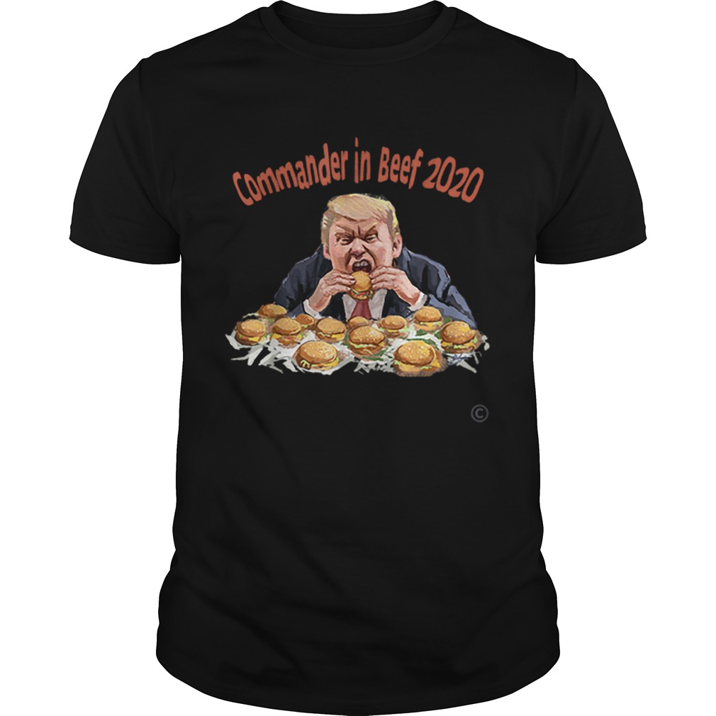 Commander In Beef 2020 Donald Trump shirt