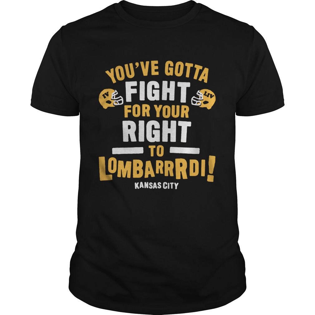 Fight For Your Right to Lombardi Shirt