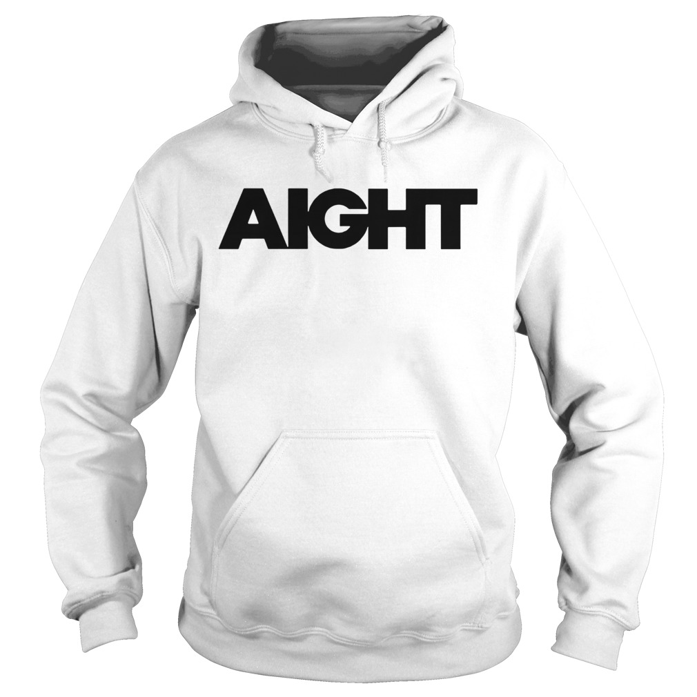 Aight Hoodie