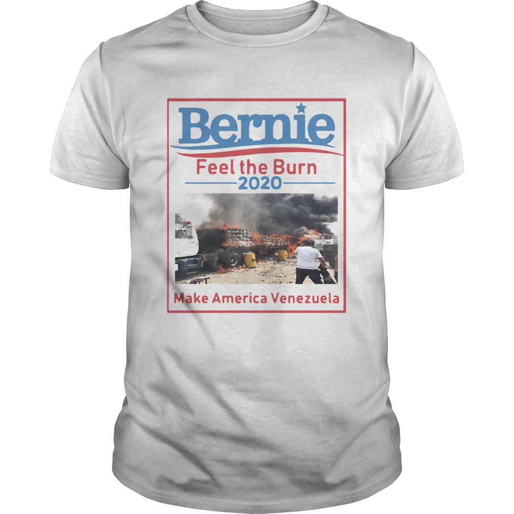 Bernie Feel The Burn 2020 Make America Venezuela shirt