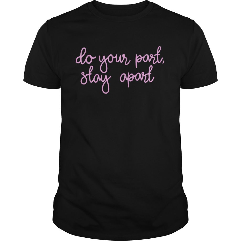 Do you part stay apart shirt