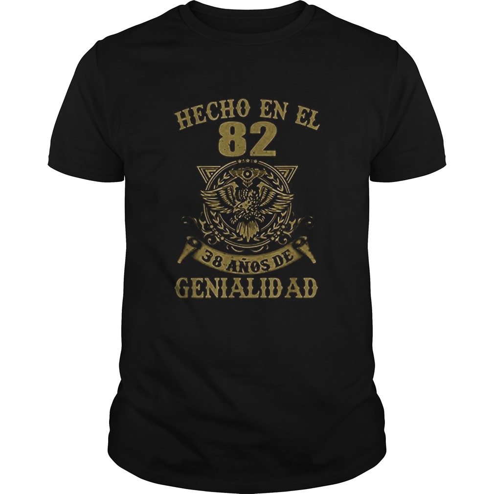 Eagle Hecho en el 82 38 anos de genialidad shirt