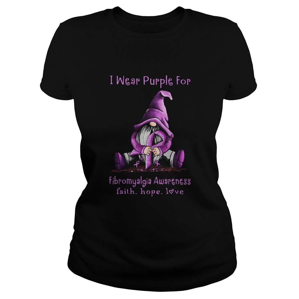 Gnome I wear purple for fibromyalgia awareness faith hope love Classic Ladies