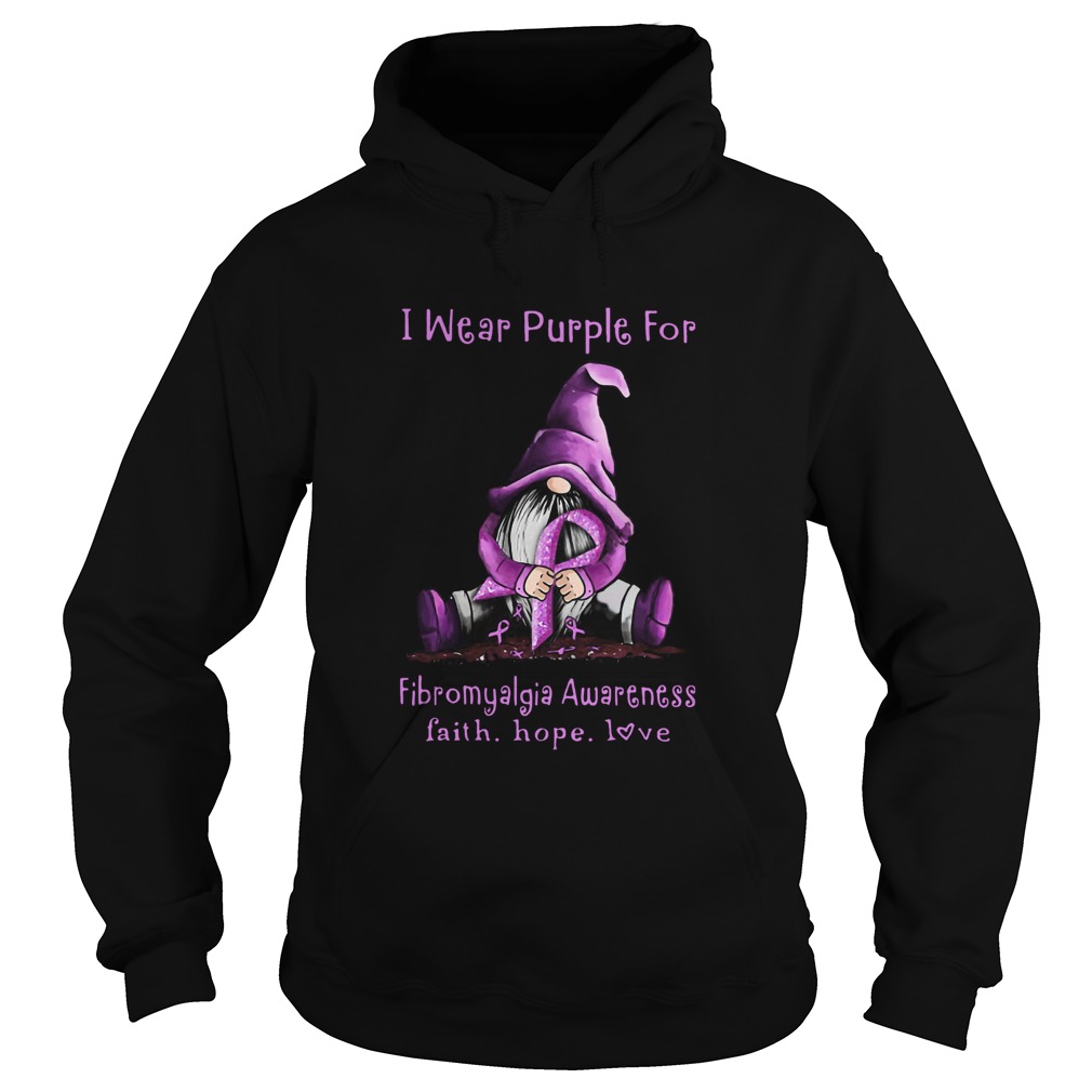 Gnome I wear purple for fibromyalgia awareness faith hope love Hoodie